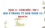 Bài 4 trang 77 SGK Toán 11 tập 1 Cánh Diều